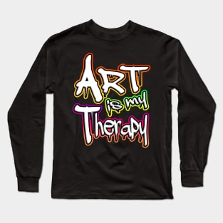 Art Is My Therapy Long Sleeve T-Shirt